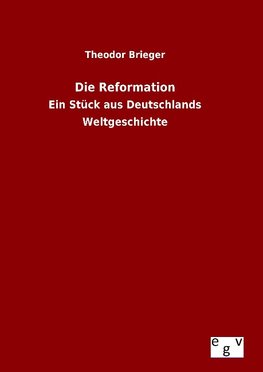 Die Reformation