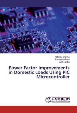 Power Factor Improvements in Domestic Loads Using PIC Microcontroller