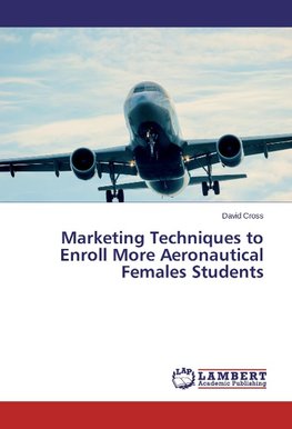 Marketing Techniques to Enroll More Aeronautical Females Students