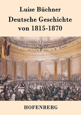 Deutsche Geschichte von 1815-1870