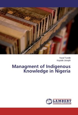 Managment of Indigenous Knowledge in Nigeria