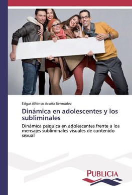 Dinámica en adolescentes y los subliminales