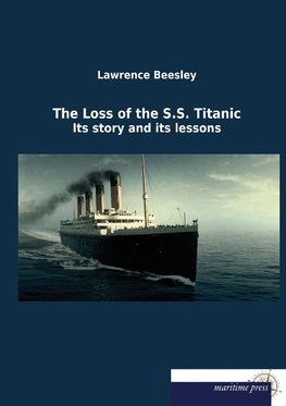 The Loss of the S.S. Titanic