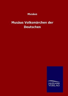 Musäus Volksmärchen der Deutschen