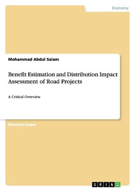 Benefit Estimation and Distribution Impact Assessment of Road Projects