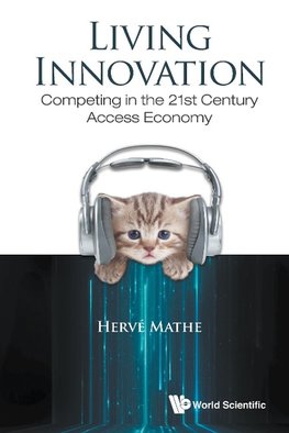 Herve, M:  Living Innovation: Competing In The 21st Century