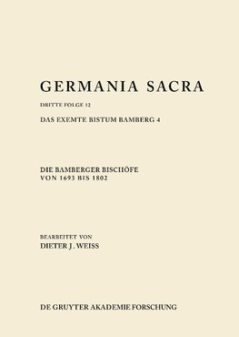 Die Bamberger Bischöfe von 1693 bis 1802. Das exemte Bistum Bamberg 4