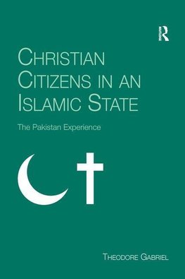 Gabriel, T: Christian Citizens in an Islamic State