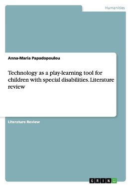 Technology as a play-learning tool for children with special disabilities. Literature review