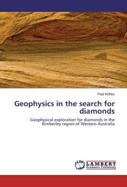 Geophysics in the search for diamonds