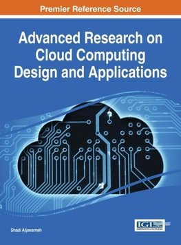 Advanced Research on Cloud Computing Design and Applications