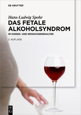 Das Fetale Alkoholsyndrom