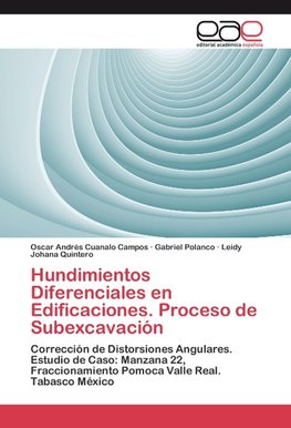 Hundimientos Diferenciales en Edificaciones. Proceso de Subexcavación