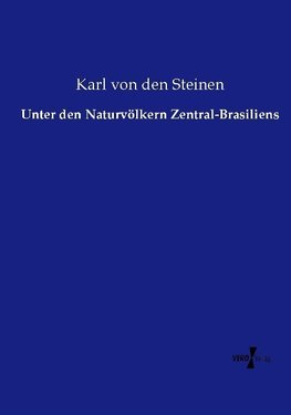 Unter den Naturvölkern Zentral-Brasiliens