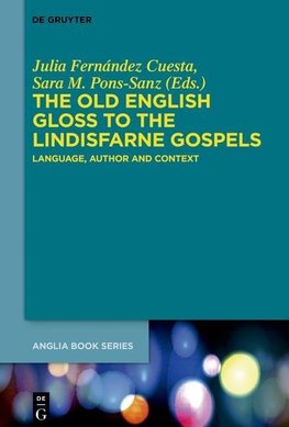 The Old English Gloss to the Lindisfarne Gospels