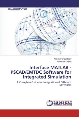 Interface MATLAB - PSCAD/EMTDC Software for Integrated Simulation