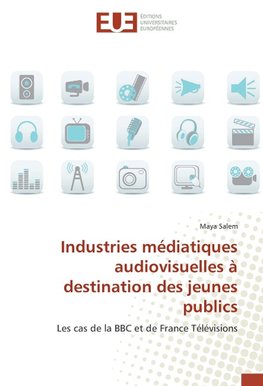 Industries médiatiques audiovisuelles à destination des jeunes publics