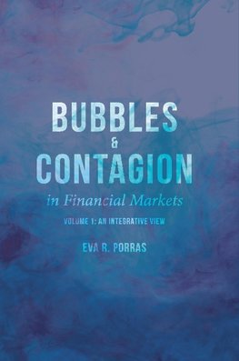 Bubbles and Contagion in Financial Markets, Volume 1