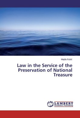 Law in the Service of the Preservation of National Treasure