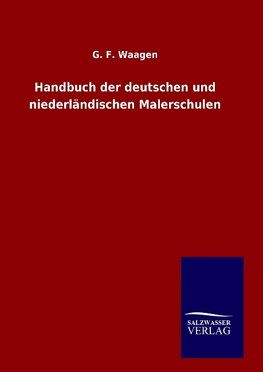 Handbuch der deutschen und niederländischen Malerschulen