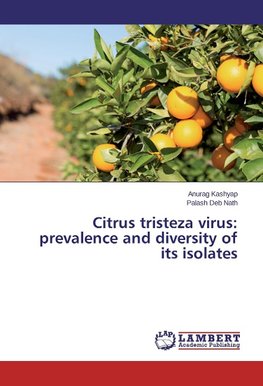 Citrus tristeza virus: prevalence and diversity of its isolates