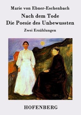 Nach dem Tode / Die Poesie des Unbewussten