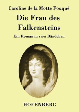 Die Frau des Falkensteins