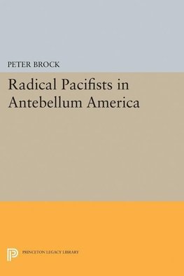 Radical Pacifists in Antebellum America