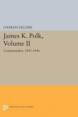 James K. Polk, Volume II