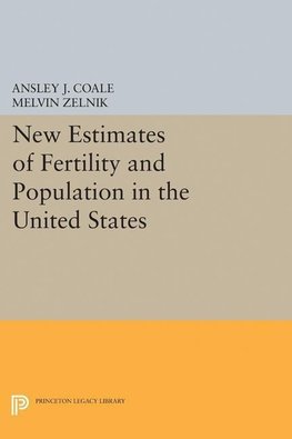 New Estimates of Fertility and Population in the United States