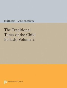 The Traditional Tunes of the Child Ballads, Volume 2