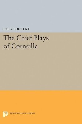 Chief Plays of Corneille