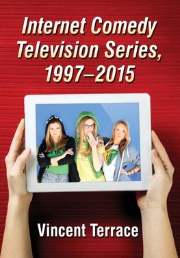 Terrace, V:  Internet Comedy Television Series, 1997-2015