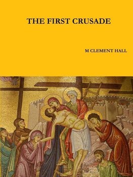 THE FIRST CRUSADE