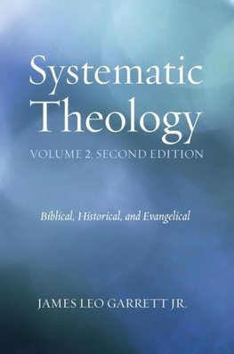 Systematic Theology, Volume 2, Second Edition