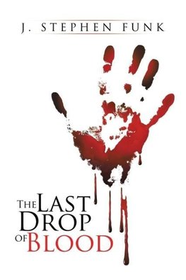 The Last Drop of Blood