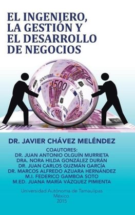 El ingeniero, la gestión y el desarrollo de negocios