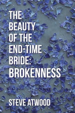 The Beauty of the End-time Bride