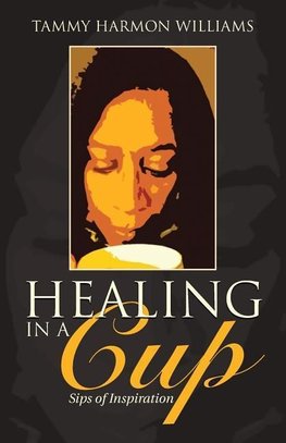 Healing in a Cup