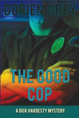 The Good Cop (A Dick Hardesty Mystery, #5)