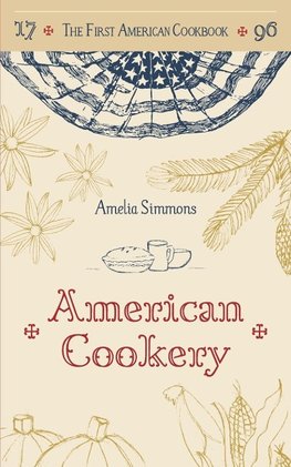 The First American Cookbook