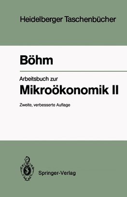 Arbeitsbuch zur Mikroökonomik II