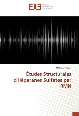 Études Structurales d'Héparanes Sulfates par RMN