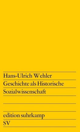 Geschichte als Historische Sozialwissenschaft