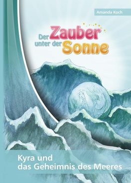 Der Zauber unter der Sonne 1