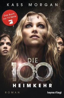 Die 100 Band 3 - Heimkehr