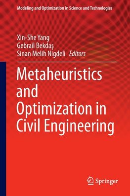 Metaheuristics and Optimization in Civil Engineering