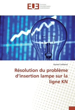 Résolution du problème d'insertion lampe sur la ligne KN