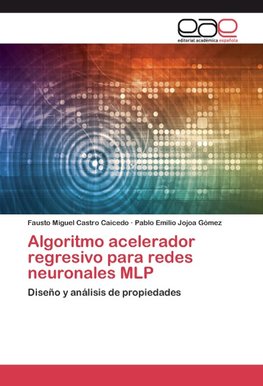 Algoritmo acelerador regresivo para redes neuronales MLP