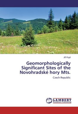 Geomorphologically Significant Sites of the Novohradské hory Mts.